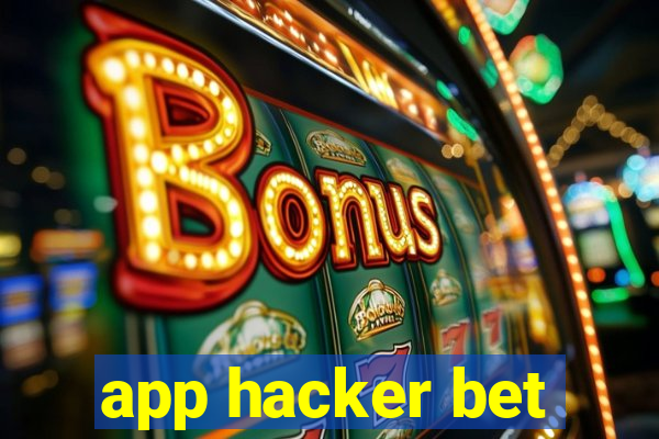 app hacker bet